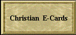 http://www.christianitytoday.com/ecards/